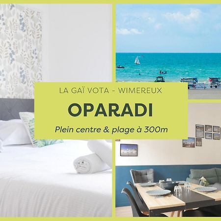 Oparadi "La Gai Vota" Cocon Chic A Wimereux 위머로우 외부 사진